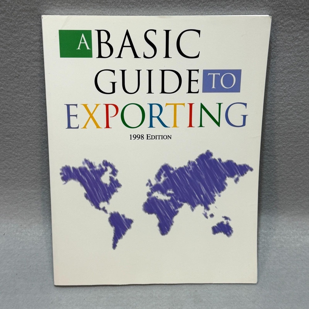 Vintage 1998 A Basic Guide to Exporting US Dept of Commerce Unz & Co. Trade PB